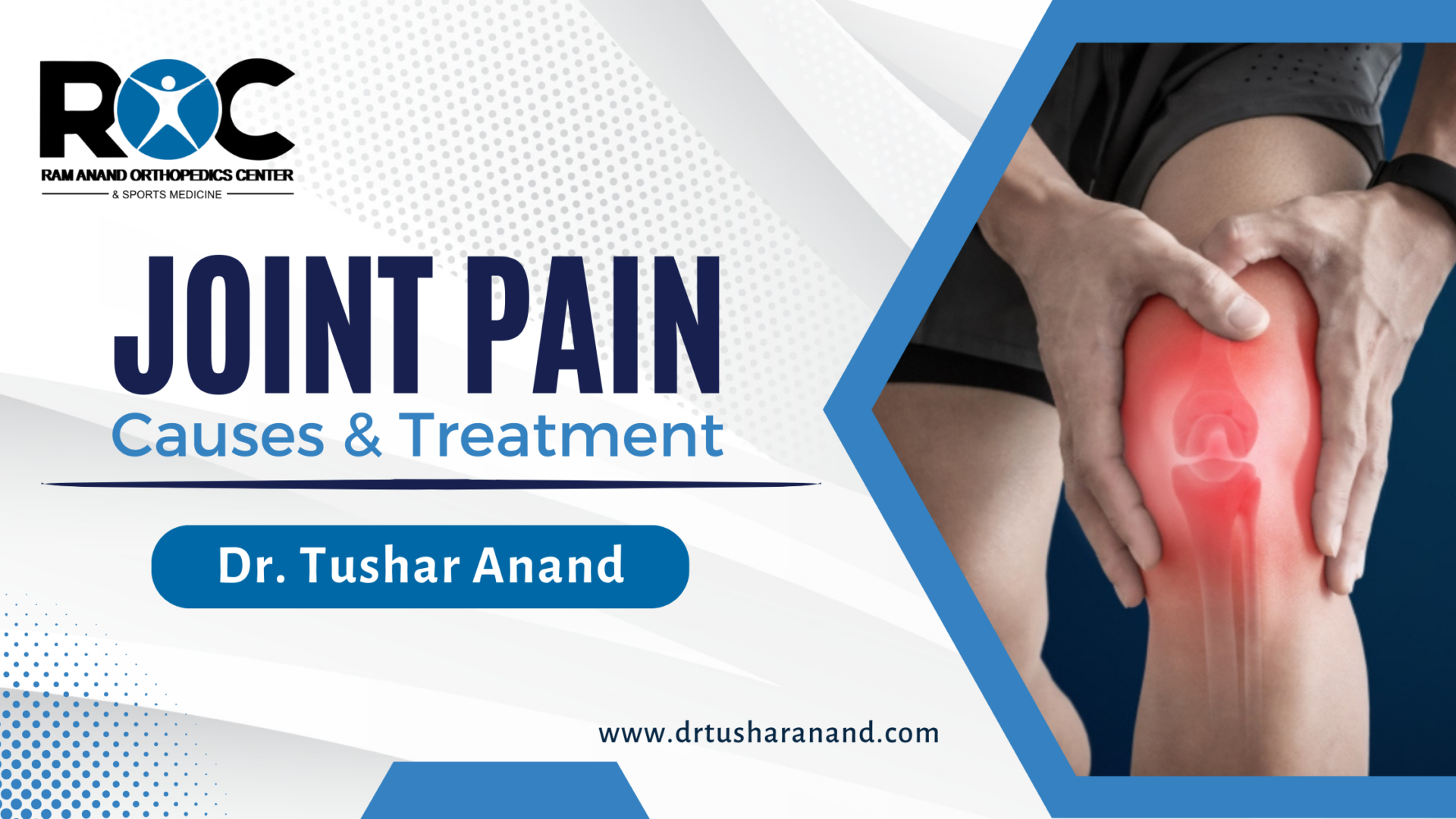 Joint Pain: Causes & Treatment - Dr. Tushar Anand